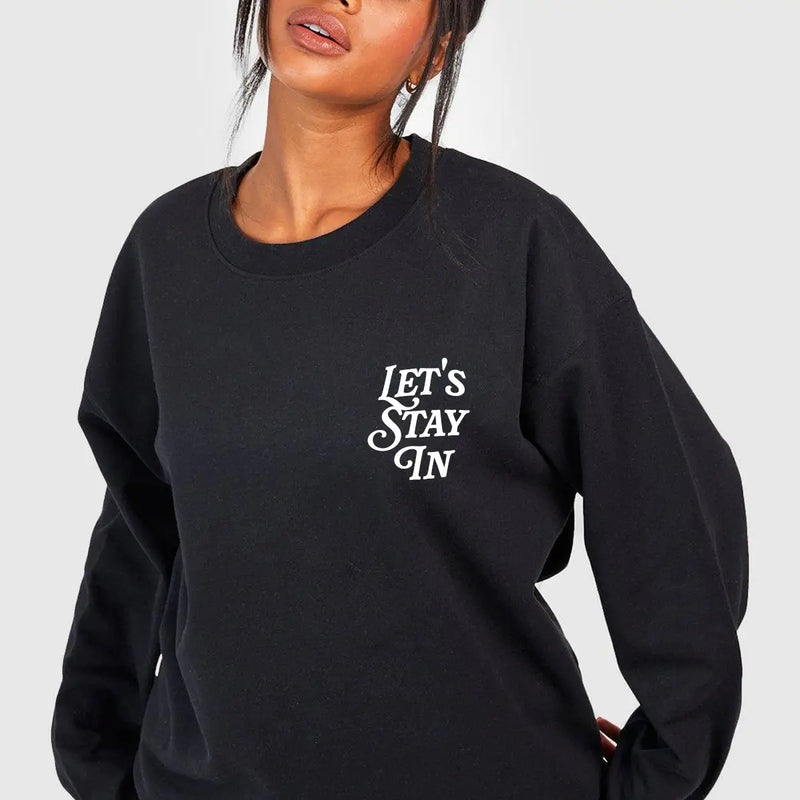 LET'S STAY IN OVERSIZED SWEATSHIRT